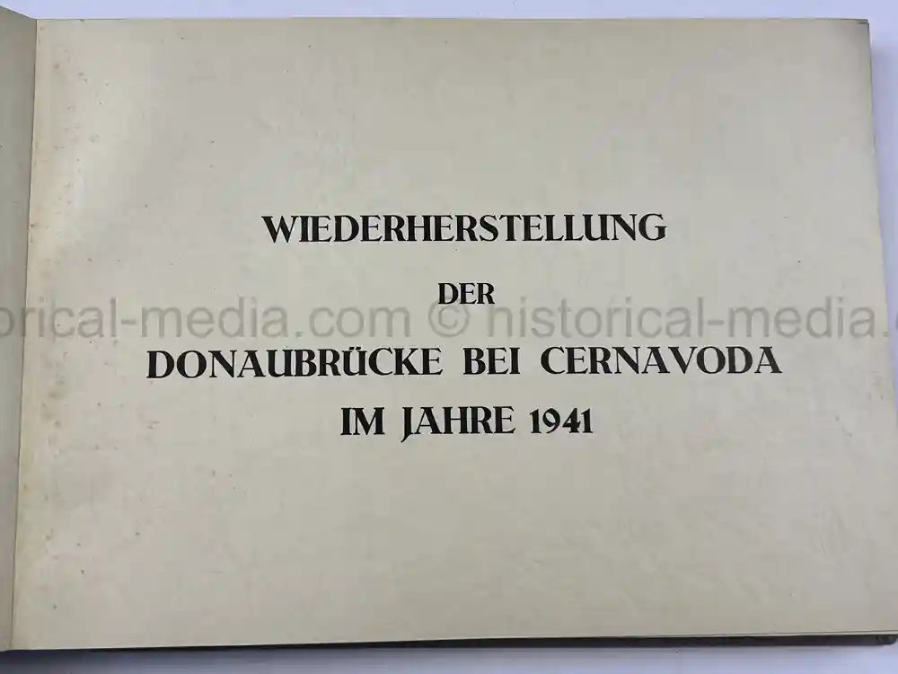THIRD REICH ALBUM COMMEMORATING COMPLETION OF BRIDGE IN CERNAVODA, ROMANIA - 1941 THIRD REICH ALBUM COMMEMORATING COMPLETION OF BRIDGE IN CERNAVODA, ROMANIA - 1941