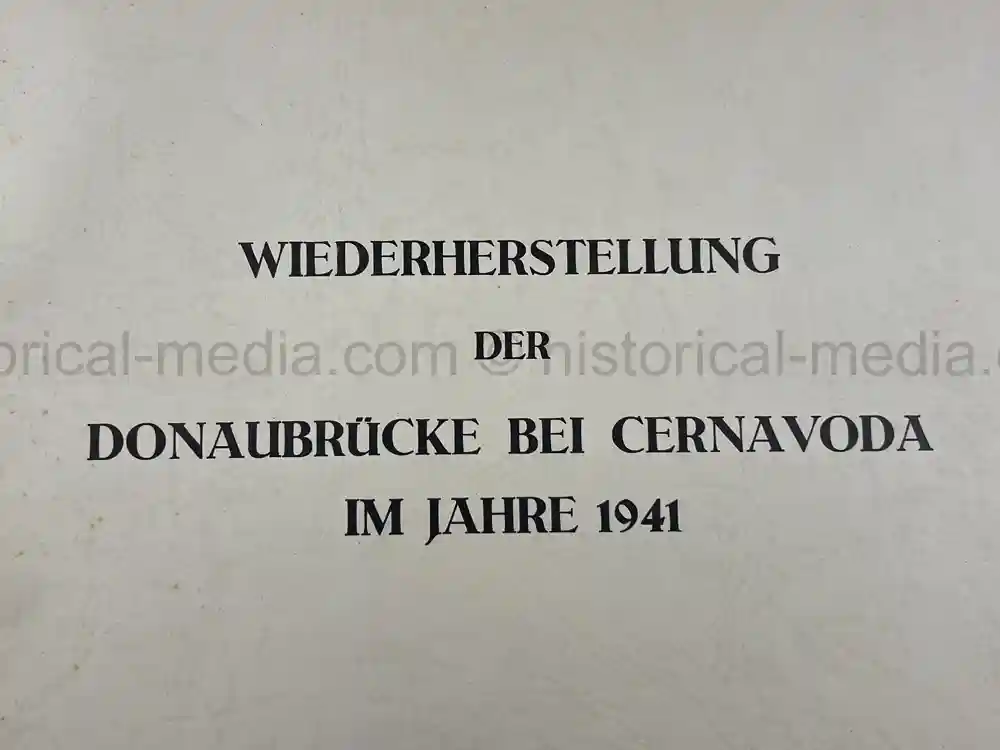 THIRD REICH ALBUM COMMEMORATING COMPLETION OF BRIDGE IN CERNAVODA, ROMANIA - 1941 THIRD REICH ALBUM COMMEMORATING COMPLETION OF BRIDGE IN CERNAVODA, ROMANIA - 1941