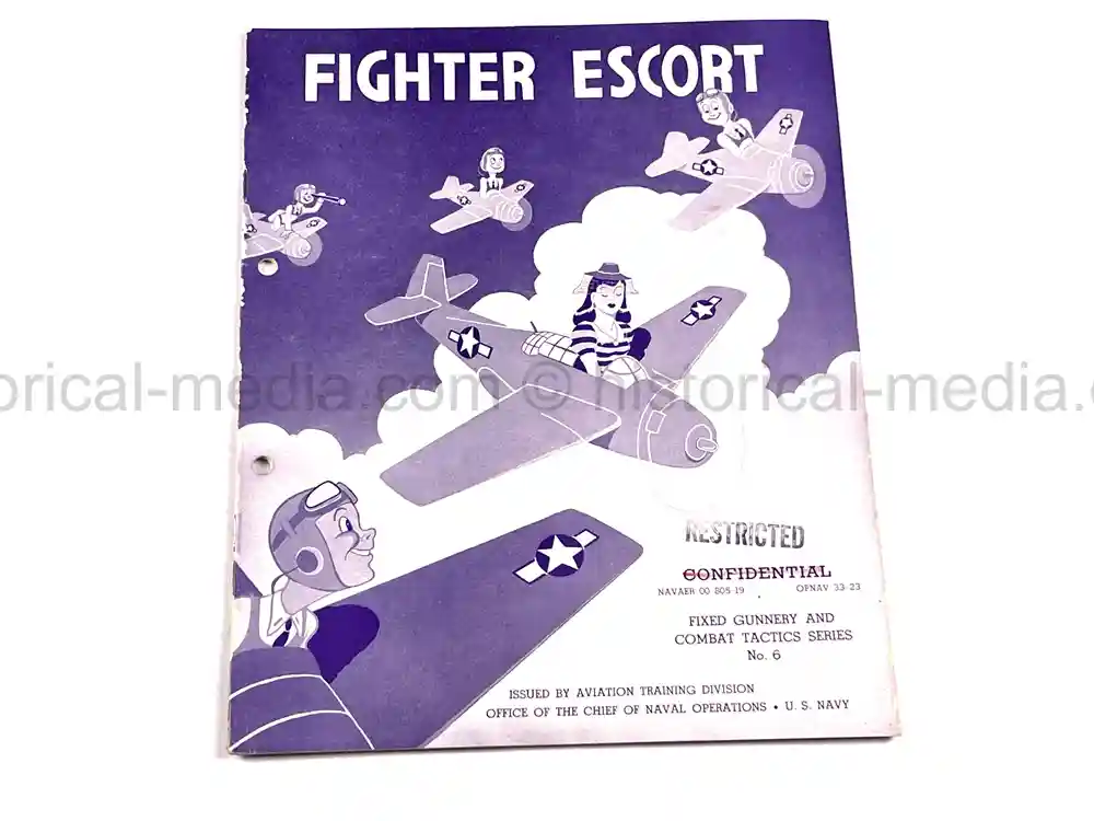 WWII ERA BOOK - NAVY - FIGHTER ESCORT: FIXED GUNNERY AND COMBAT TACTICS SERIES NO. 6