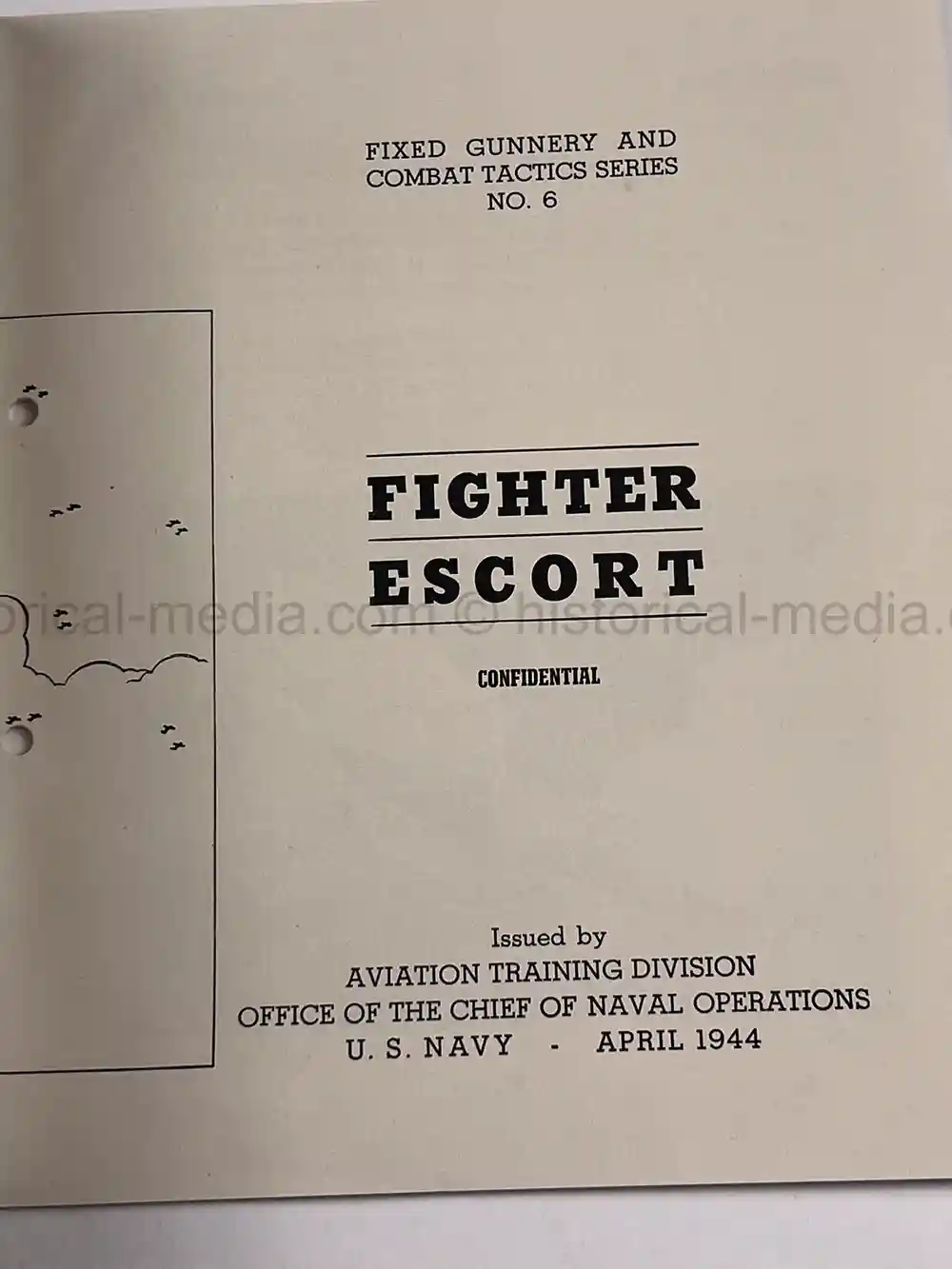 WWII ERA BOOK - NAVY - FIGHTER ESCORT: FIXED GUNNERY AND COMBAT TACTICS SERIES NO. 6